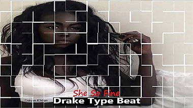 2019 [Free] Drake Type Beat X She So Fine